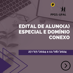 Edital de aluno especial e domínio conexo - PPGS/UFAL